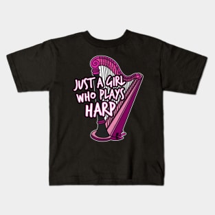 Just A Girl Who Plays Harp Female Harpist Kids T-Shirt